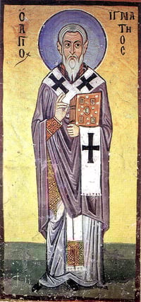 6. SAINT IGNATIUS OF ANTIOCH 6. SAINT IGNATIUS OF ANTIOCH