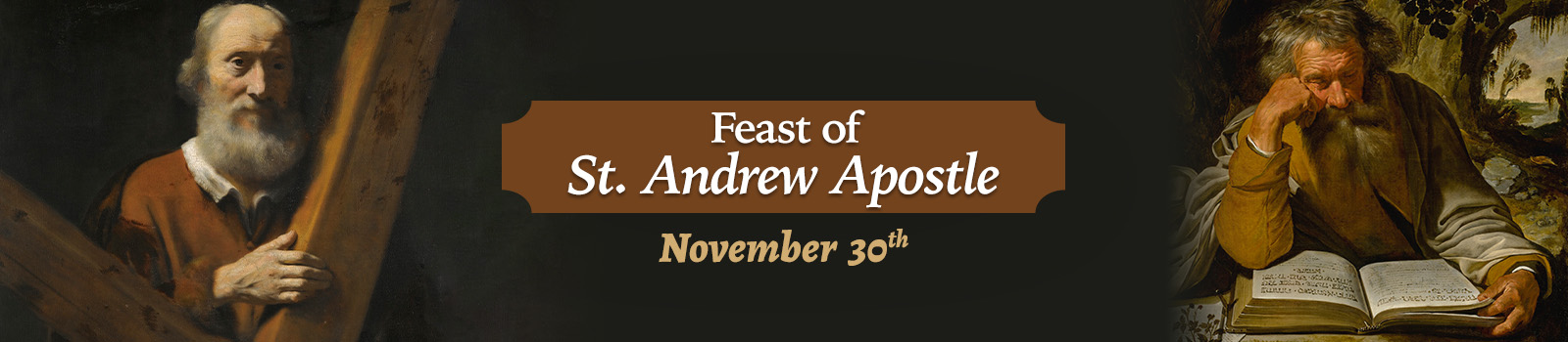 The Feast of Saint Andrew, Apostle - 11/30