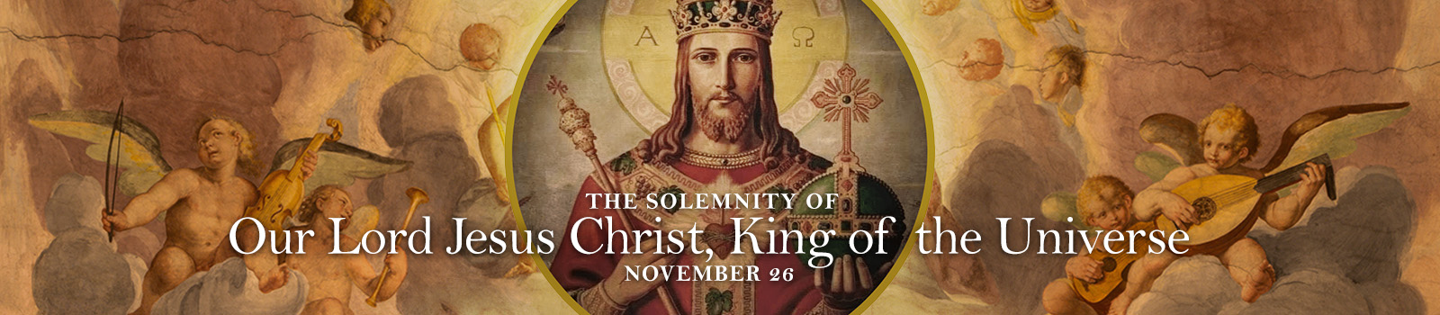 The Solemnity of Our Lord Jesus Christ, King of the Universe - DOB Banner The Solemnity of Our Lord Jesus Christ, King of the Universe - DOB Banner